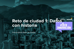 Reto de ciudad 1: Datos con historia - Maloka
